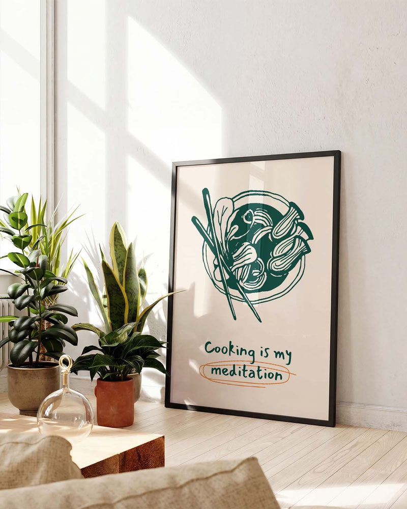 Cooking Is My Meditation Poster – Cooking Is My Meditation