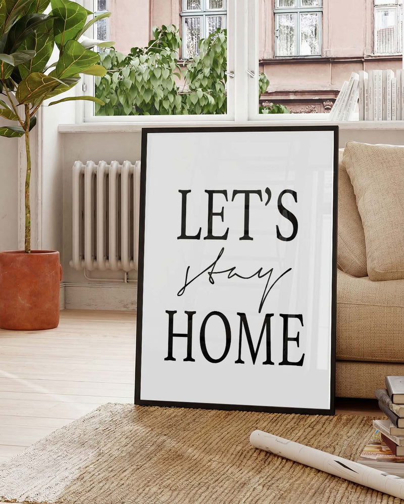Let’s Stay Home Typografie Poster – Let’s Stay Home