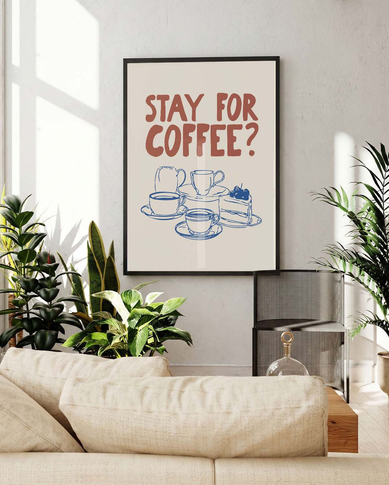 Kaffee Poster modern Typografie – Stay for Coffee