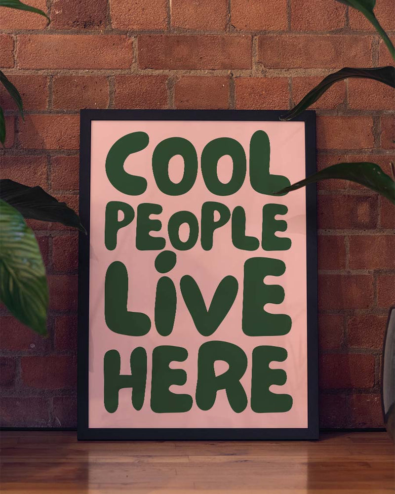 Cool people live here | Typografie Poster