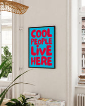 Cool people live here | Typografie Poster