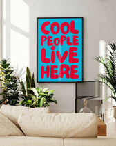 Cool people live here | Typografie Poster