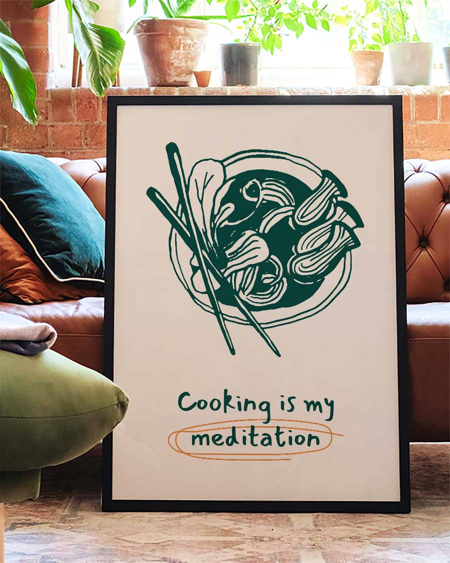 Cooking Is My Meditation Poster – Cooking Is My Meditation