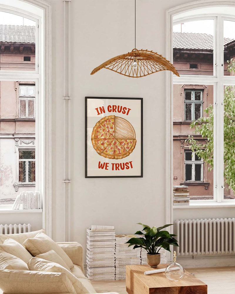 In Crust We Trust Pizza Poster – In Crust We Trust Pizza