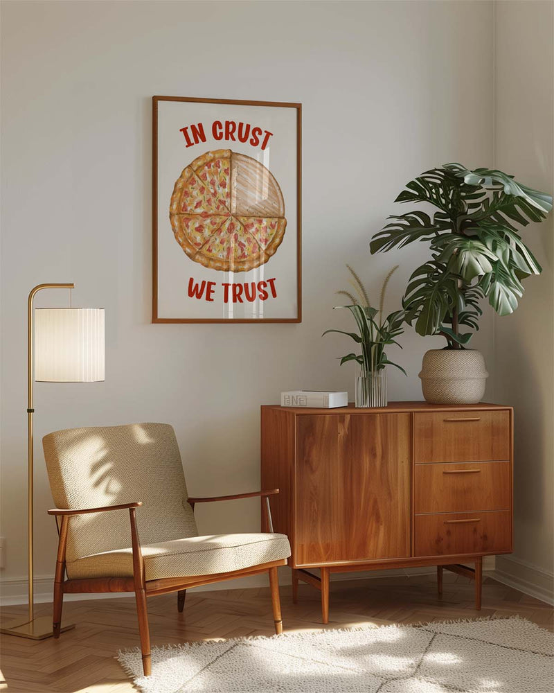 In Crust We Trust Pizza Poster – In Crust We Trust Pizza