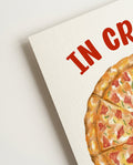 In Crust We Trust Pizza Poster – In Crust We Trust Pizza