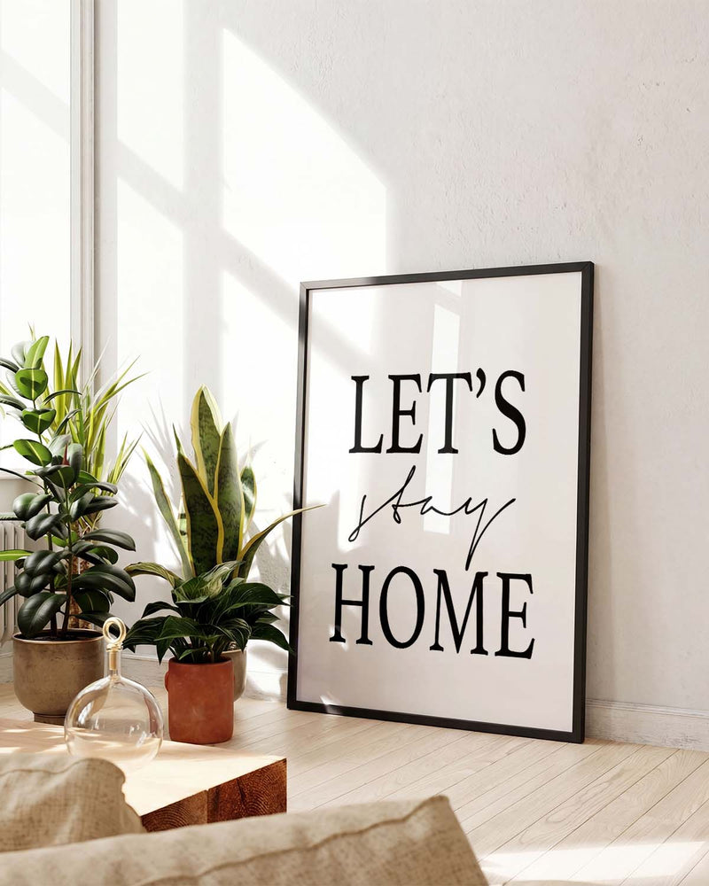 Let’s Stay Home Typografie Poster – Let’s Stay Home