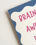 Typografie Poster mit Spruch – Brains Are Awesome