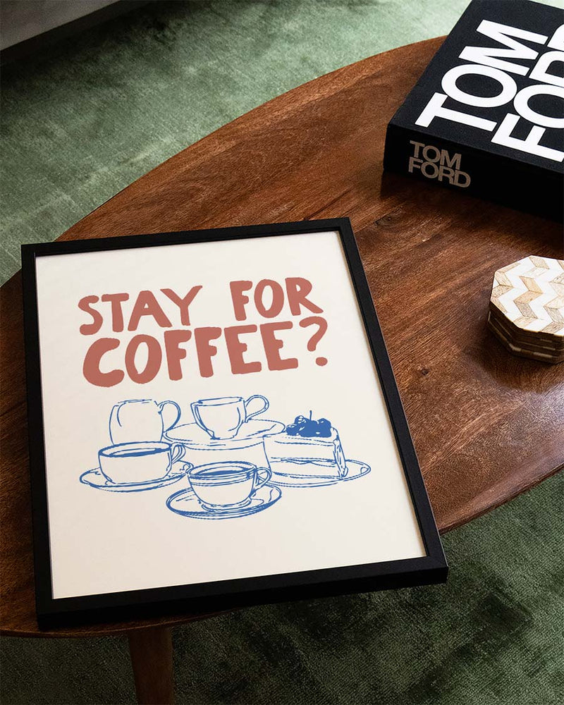 Kaffee Poster modern Typografie – Stay for Coffee