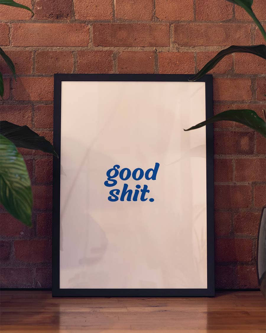 Good Shit | Typografie Poster