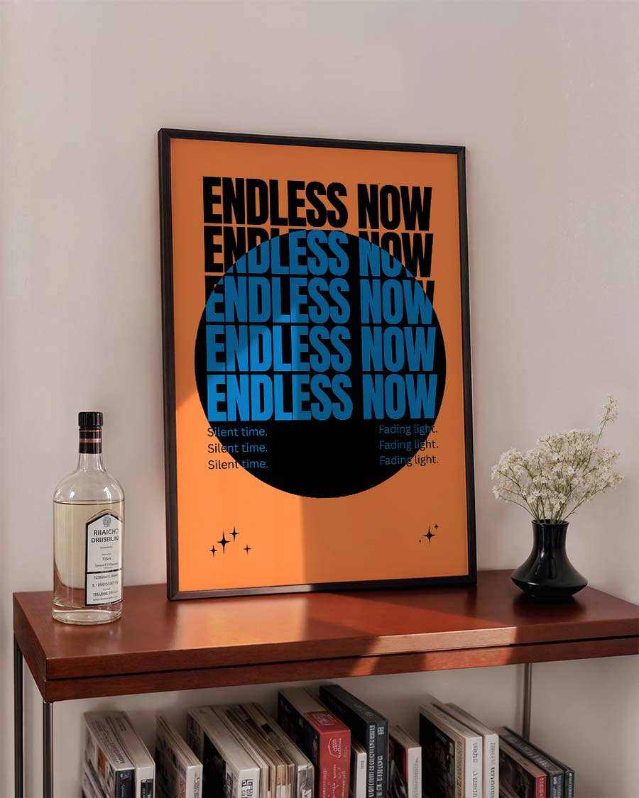 Endless Now | Typografie Poster