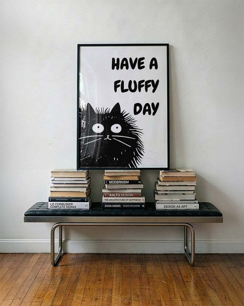 Have a fluffy Day | Cute Cat Art Poster