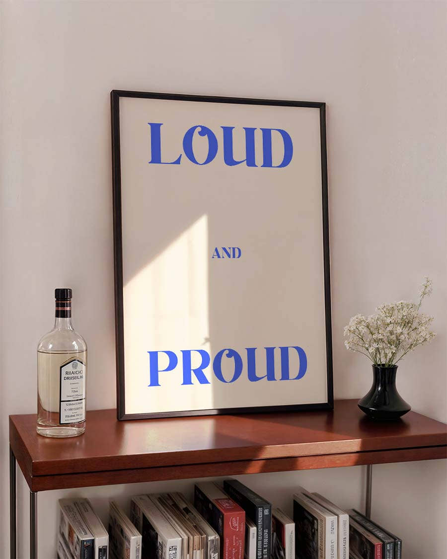 Loud and Proud | Typografie Poster