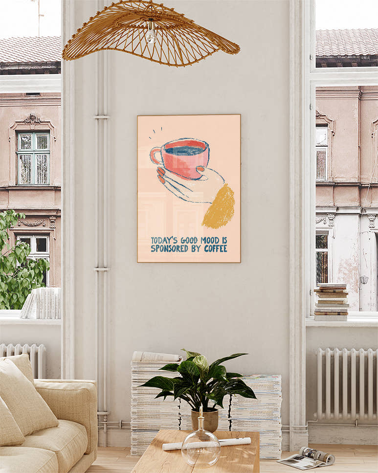 Coffee Mood Poster – Today’s Good Mood Is Sponsored by Coffee Poster – FineArt Wandbild, moderne Kunst &amp; Fine Art Print von Spawnd, handgefertigt &amp; Made in Germany