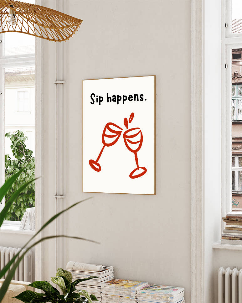 Sip happens Typografie &amp; Illustration Poster – Wine Humor Poster – FineArt Wandbild, moderne Kunst &amp; Fine Art Print von Spawnd, handgefertigt &amp; Made in Germany