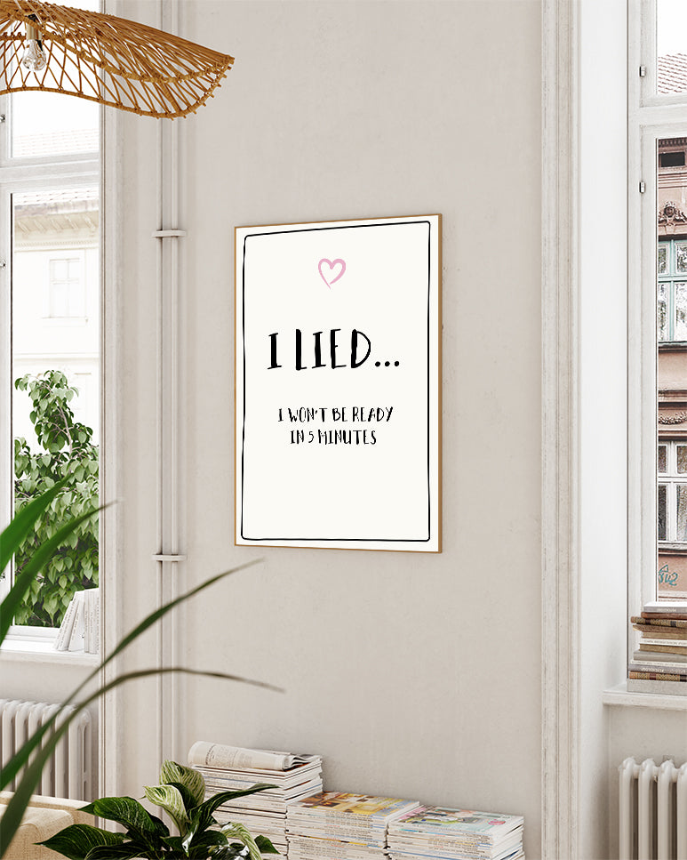 Typografie Poster – I Lied Poster – FineArt Wandbild, moderne Kunst & Fine Art Print von Spawnd, handgefertigt & Made in Germany