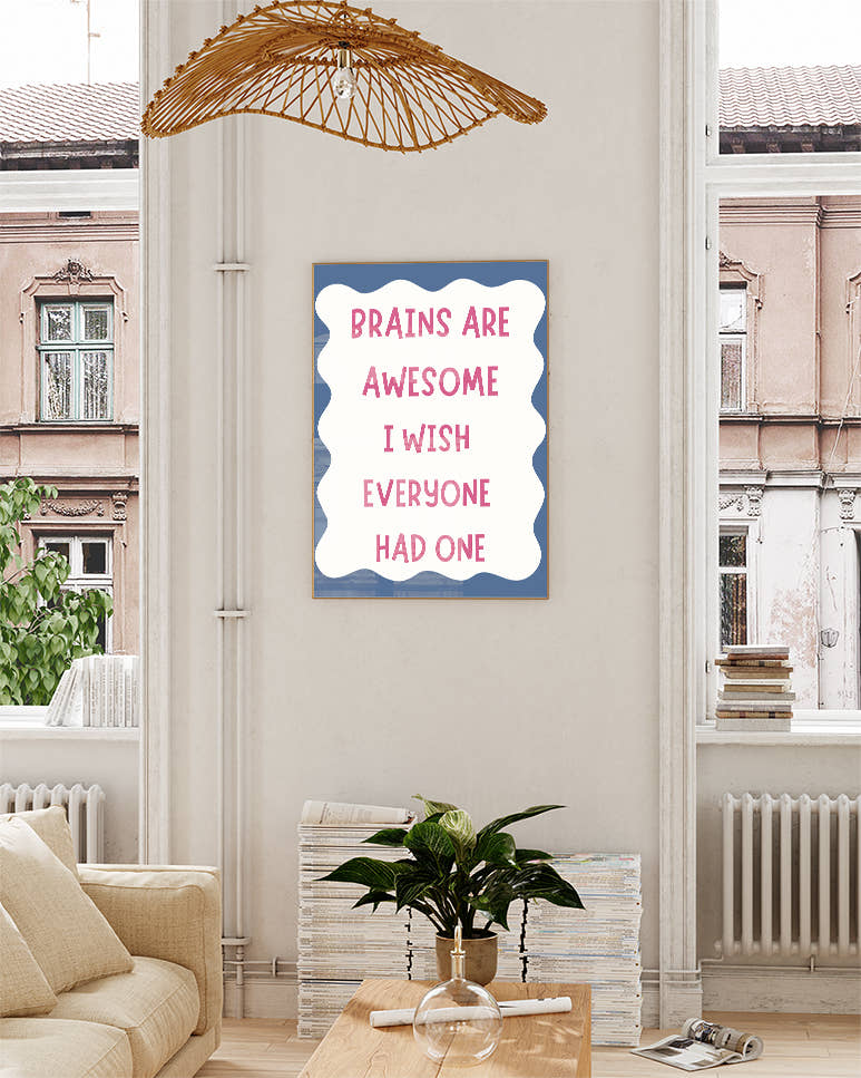 Typografie Poster mit Spruch – Brains Are Awesome Poster – FineArt Wandbild, moderne Kunst &amp; Fine Art Print von Spawnd, handgefertigt &amp; Made in Germany
