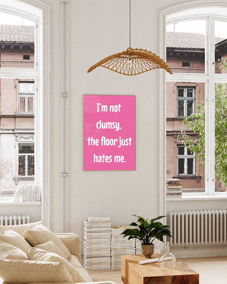 Typografie Statement Poster – I’m Not Clumsy Poster – FineArt Wandbild, moderne Kunst &amp; Fine Art Print von Spawnd, handgefertigt &amp; Made in Germany